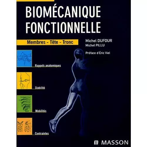  Livre, Biomécanique fonctionnelle : Membres-Tête-Tronc Elsevier Masson