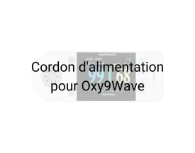 Cordon d'alimentation pour Oxy9Wave (2,5 m)
